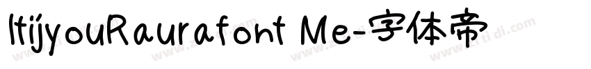 ItijyouRaurafont Me字体转换